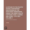 A Voyage To The Pacific Ocean, For Making Discoveries In The Northern Hemisphere, Under The Direction Of Captains Cook, Clerke And Gore by James Cook