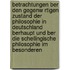 Betrachtungen Ber Den Gegenw Rtigen Zustand Der Philosophie In Deutschland Berhaupt Und Ber Die Schellingische Philosophie Im Besonderen