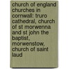 Church Of England Churches In Cornwall: Truro Cathedral, Church Of St Morwenna And St John The Baptist, Morwenstow, Church Of Saint Laud door Source Wikipedia
