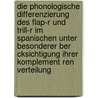 Die Phonologische Differenzierung Des Flap-R Und Trill-R Im Spanischen Unter Besonderer Ber Cksichtigung Ihrer Komplement Ren Verteilung by Cora Scholz