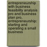 Entrepreneurship With Business Feasibility Analysis Pro And Business Plan Pro, Entrepreneurship: Starting And Operating A Small Business by Duane Ireland