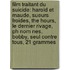 Film Traitant Du Suicide: Harold Et Maude, Sueurs Froides, The Hours, Le Dernier Rivage, Ph Nom Nes, Bobby, Seul Contre Tous, 21 Grammes
