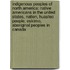 Indigenous Peoples Of North America: Native Americans In The United States, Nation, Huastec People, Eskimo, Aboriginal Peoples In Canada