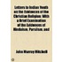 Letters To Indian Youth On The Evidences Of The Christian Religion; With A Brief Examination Of The Evidences Of Hinduism, Parsiism, And