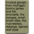 Musical Groups From Michigan: Tommy James And The Shondells, The Stooges, Small Brown Bike, The Marvelettes, Debarge, Taproot, Wolf Eyes