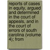 Reports Of Cases In Equity, Argued And Determined In The Court Of Appeals, And In The Court Of Errors Of South Carolina (Volume 4); From door South Carolina Court of Appeals