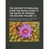 The History Of England, From The Revolution To The Death Of George The Second (1-2); (Designed As A Continuation Of Mr. Hume's History.)