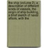The Ship (Volume 2); A Description Of Different Kinds Of Vessels, The Origin Of Ship Building, A Brief Sketch Of Naval Affairs, With The