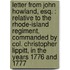 Letter From John Howland, Esq. : Relative To The Rhode-Island Regiment, Commanded By Col. Christopher Lippitt, In The Years 1776 And 1777