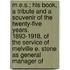 M.E.S.; His Book, A Tribute And A Souvenir Of The Twenty-Five Years, 1893-1918, Of The Service Of Melville E. Stone As General Manager Of