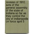 Revision Of 1910. Acts Of The General Assembly Of The State Of Indiana So Far As They Control The City Of Indianapolis (In Force April 5