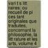 Vari T S Litt Raires: Ou Recueil De Pi Ces Tant Originales Que Traduites, Concernant La Philosophie, La Litt Rature Et Les Arts, Volume 4