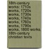 18Th-Century Works: 1710S Works, 1720S Works, 1730S Works, 1740S Works, 1760S Works, 1790S Works, 1800 Works, 18Th-Century Christian Texts