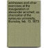 Addresses And Other Exercises At The Inauguration Of Alexander Winchell, As Chancellor Of The Syracuse University, Thursday, Feb. 13, 1873