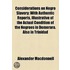 Considerations On Negro Slavery; With Authentic Reports, Illustrative Of The Actual Condition Of The Negroes In Demerara. Also In Trinidad