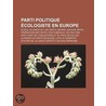 Parti Politique Cologiste En Europe: Ecolo, Alliance 90 - Les Verts, Groen!, Gauche Verte, F D Ration Des Verts, Vert'Lib Raux, V Lorution door Source Wikipedia