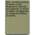 Plain Concise Practical Remarks, On The Treatment Of Wounds And Fractures; To Which Is Added, An Appendix, On Camp And Military Hospitals;
