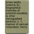 Prose Works (Volume 3); Biographical Memoirs Of Eminent Novelists, & Other Distinguished Persons; V. 1; Memoir Of Samuel Richardson; Henry