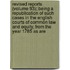 Revised Reports (Volume 93); Being A Republication Of Such Cases In The English Courts Of Common Law And Equity, From The Year 1785 As Are