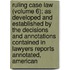 Ruling Case Law (Volume 6); As Developed And Established By The Decisions And Annotations Contained In Lawyers Reports Annotated, American