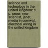 Science And Technology In The United Kingdom: C. P. Snow, New Scientist, Janet, Media In Cornwall, Electrical Wiring In The United Kingdom by Source Wikipedia