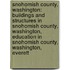 Snohomish County, Washington: Buildings And Structures In Snohomish County, Washington, Education In Snohomish County, Washington, Everett