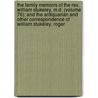 The Family Memoirs Of The Rev. William Stukeley, M.D. (Volume 76); And The Antiquarian And Other Correspondence Of William Stukeley, Roger door William Stukeley