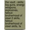 The Vault - Skills: Big Guns, Energy Weapons, Explosives, Fallout: Brotherhood Of Steel 2 Skills, Fallout: Brotherhood Of Steel Skills, Fa by Source Wikia