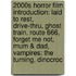 2000S Horror Film Introduction: Laid To Rest, Drive-Thru, Ghost Train, Route 666, Forget Me Not, Mum & Dad, Vampires: The Turning, Dinocroc