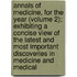Annals Of Medicine, For The Year (Volume 2); Exhibiting A Concise View Of The Latest And Most Important Discoveries In Medicine And Medical