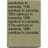 Centuries In Canada: 11th Century In Canada, 15th Century In Canada, 16th Century In Canada, 17th Century In Canada, 18th Century In Canada