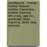 Earthbound - Mother: Mother Bosses, Mother Characters, Mother Enemies, 4Th-D Slip, Ape Inc., Automatic Teller Machine, Blind, Blue Starman door Source Wikia