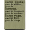 Grandia - Grandia I: Grandia Abilities, Grandia Characters, Grandia Dungeons, Grandia Enemies, Grandia Images, Grandia Items, Grandia Non-P door Source Wikia