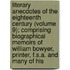 Literary Anecdotes Of The Eighteenth Century (Volume 9); Comprising Biographical Memoirs Of William Bowyer, Printer, F.S.A. And Many Of His