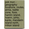 Pok Mon - Geography: Locations, Routes, Almia, Battle Zone, Fiore, Hamlin Island, Hoenn, Johto, Kanto, Mandarin Island North, Mikan Island by Source Wikia