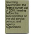 Reforming Government: The Federal Sunset Act Of 2001: Hearing Before The Subcommittee On The Civil Service, Census, And Agency Organization