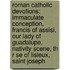 Roman Catholic Devotions: Immaculate Conception, Francis Of Assisi, Our Lady Of Guadalupe, Nativity Scene, Th R Se Of Lisieux, Saint Joseph