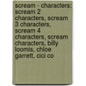 Scream - Characters: Scream 2 Characters, Scream 3 Characters, Scream 4 Characters, Scream Characters, Billy Loomis, Chloe Garrett, Cici Co door Source Wikia