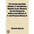 The German Novelists (Volume 1); Introduction. Reineke Fuchs (Reynard The Fox) Numerous Authors And Editions Of It. The Pleasant History Of