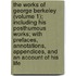 The Works Of George Berkeley (Volume 1); Including His Posthumous Works; With Prefaces, Annotations, Appendices, And An Account Of His Life