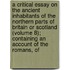 A Critical Essay On The Ancient Inhabitants Of The Northern Parts Of Britain Or Scotland (Volume 8); Containing An Account Of The Romans, Of