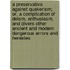 A Preservative Against Quakerism; Or, A Complication Of Deism, Enthusiasm, And Divers Other Ancient And Modern Dangerous Errors And Heresies