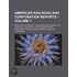 American Railroad And Corporation Reports (Volume 7); Being A Collection Of The Current Decisions Of The Courts Of Last Resort In The United