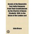 Annals Of The Honorable East-India Company; From Their Establishment By The Charter Of Queen Elizabeth, 1600, To The Union Of The London And