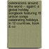 Celebrations Around The World -- Again!: A Global Holiday Songbook Featuring 15 Unison Songs Celebrating Holidays In 12 Countries, Book & Cd