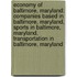 Economy Of Baltimore, Maryland: Companies Based In Baltimore, Maryland, Sports In Baltimore, Maryland, Transportation In Baltimore, Maryland