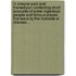 In Cheyne Walk And Thereabout: Containing Short Accounts Of Some Ingenious People And Famous Places That Were By The Riverside At Chelsea...