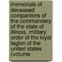 Memorials Of Deceased Companions Of The Commandery Of The State Of Illinois, Military Order Of The Loyal Legion Of The United States (Volume