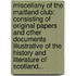 Miscellany Of The Maitland Club: Consisting Of Original Papers And Other Documents Illustrative Of The History And Literature Of Scotland...