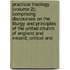 Practical Theology (Volume 2); Comprising Discourses On The Liturgy And Principles Of The United Church Of England And Ireland; Critical And
